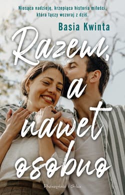 Razem, a nawet osobno - ebook - Barbara Kwinta