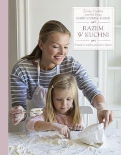 Razem w kuchni - Zosia  Cudny