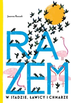 Razem W stadzie, ławicy i chmarze - Joanna Rzezak