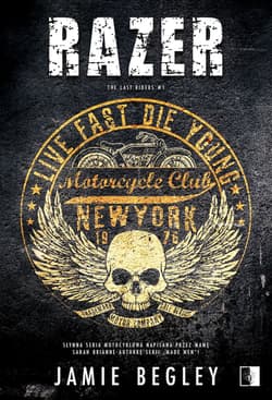 Razer. The Last Riders. Tom 1 - Jamie Begley