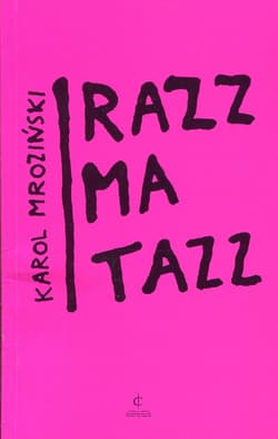 Razzmatazz - Karol Mroziński