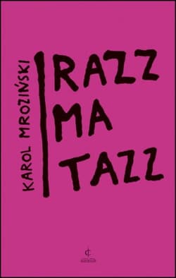 Razzmatazz - Karol Mroziński