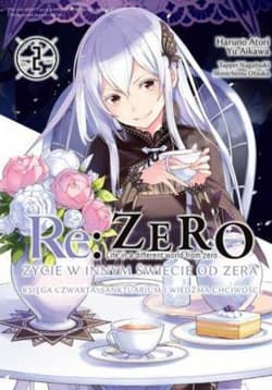 Re: Zero. Życie w innym świecie od zera. Księga Czwarta. Tom 2 - Haruno Atori