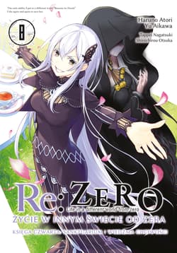 Re: Zero. Życie w innym świecie od zera. Księga Czwarta. Tom 8