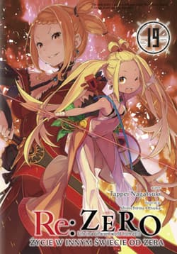 Re: Zero. Życie w innym świecie od zera. Light Novel. Tom 19 - Nagatsuki Tappei