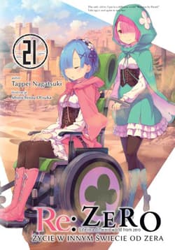 Re: Zero. Życie w innym świecie od zera. Light Novel. Tom 21 - Nagatsuki Tappei