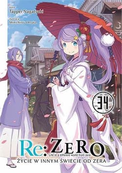 Re: Zero. Życie w innym świecie od zera. Light Novel. Tom 34 - Nagatsuki Tappei