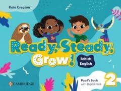 Ready, Steady, Grow! Level 2 PB with Digital - Gregson Kate