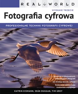 Real World Fotografia cyfrowa dla początkujących i średniozaawansowanych