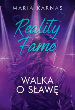 Reality Fame. Walka o sławę - Maria Karnas