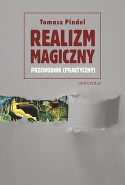 Realizm magiczny Przewodnik (praktyczny) - Tomasz Pindel