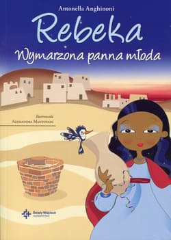 Rebeka Wymarzona panna młoda - Antonella Anghinoni