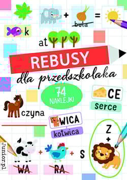 Rebusy dla przedszkolaka - Opracowanie Zbiorowe