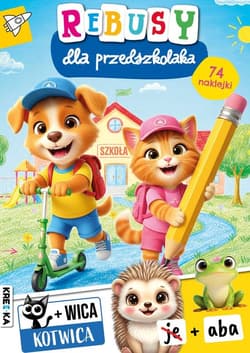 Rebusy dla przedszkolaka - Opracowanie Zbiorowe