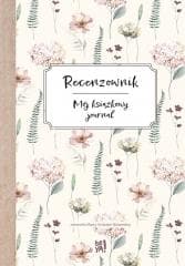 Recenzownik. Mój książkowy journal - Marta Sztandar-Bielawska