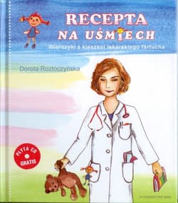 Recepta na uśmiech. Wierszyki z kieszeni lekarskiego fartucha