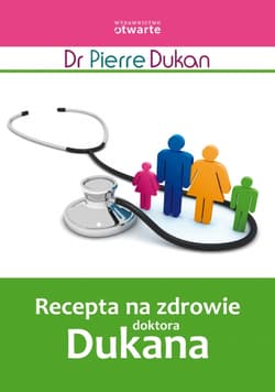 Recepta na zdrowie doktora Dukana