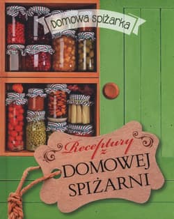 Receptury z domowej spiżarni