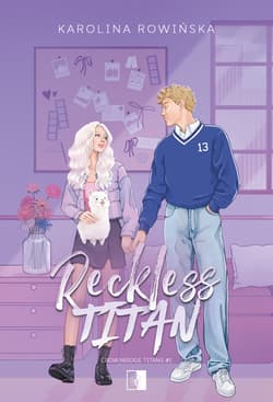 Reckless Titan. Tom 1 - Karolina Rowińska