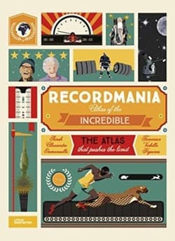 Recordmania: Atlas of the Incredible - Opracowanie Zbiorowe