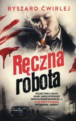 Ręczna robota - Ryszard Ćwirlej
