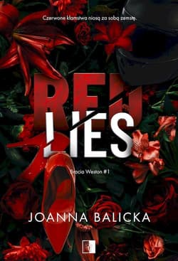 Red Lies. Bracia Weston. Tom 1 wyd. specjalne - Joanna Balicka