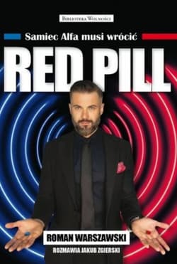 Red Pill. Samiec Alfa musi wrócić - Roman Warszawski, Jakub Zgierski