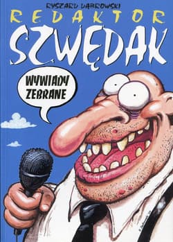 Redaktor Szwędak Wywiady zebrane - Dąbrowski Ryszard