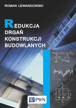 Redukcja drgań konstrukcji budowlanych - ebook -  Lewandowski Roman