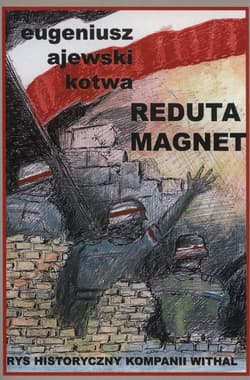Reduta Magnet Rys historyczny Kompanii Withal