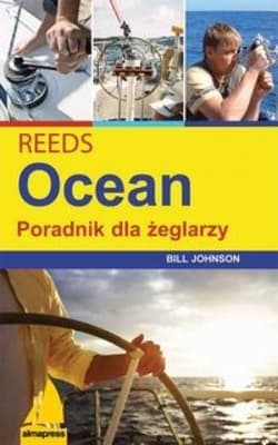 REEDS Ocean Poradnik dla żeglarzy - Bill Johnson