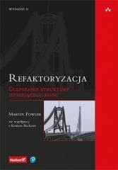 Refaktoryzacja. Ulepszanie struktury... w.2 - Fowler Martin