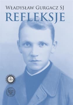 Refleksje - Władysław Gurgacz