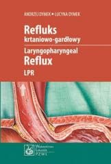 Refluks krtaniowo-gardłowy PZWL - Dymek Andrzej,  Dymek Lucyna