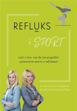 Refluks sport - Anna Górecka-Tuteja, Izabela Jastrzębska
