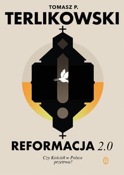 Reformacja 2.0. Czy Kościół w Polsce przetrwa? - ebook - Tomasz P. Terlikowski