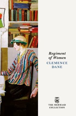 Regiment of Women - Clemence Dane