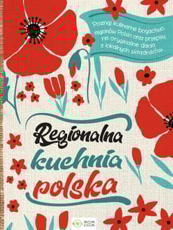 Regionalna kuchnia polska - Opracowanie Zbiorowe