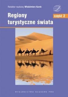 Regiony turystyczne świata. T.2 Azja, Afryka ... - Włodzimierz Kurek