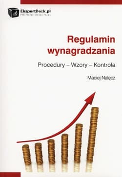 Regulamin wynagrodzenia Procedury - Wzory - Kontrola - Maciej Nałęcz
