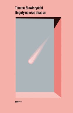 Reguły na czas chaosu - ebook - Tomasz Stawiszyński