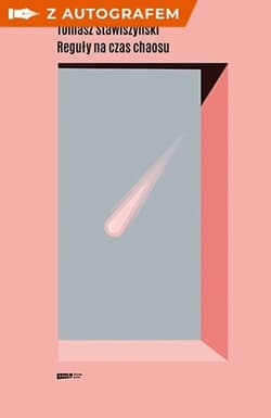 Reguły na czas chaosu z autografem - Tomasz Stawiszyński