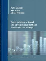 Reguły wydatkowe w krajach Unii Europejskiej... - Michał Ostrowski, Olga Szołno, Paweł Umiński
