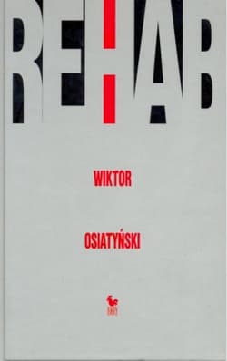 Rehab - Wiktor Osiatyński