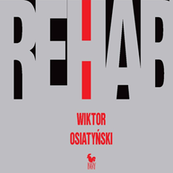 Rehab - audiobook - Wiktor Osiatyński