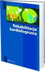 Rehabilitacja kardiologiczna -  Janiszewski Maciej,  Kuch Marek, Artur Mamcarz