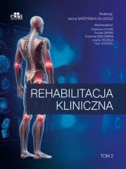 Rehabilitacja kliniczna T.2 - Praca zbiorowa