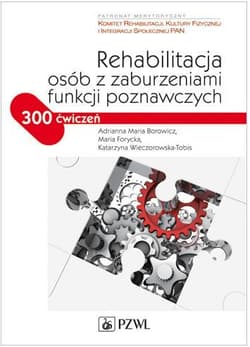 Rehabilitacja osób z zaburzeniami funkcji ... PZWL - Praca zbiorowa