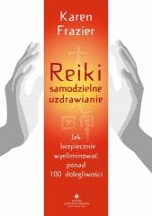 Reiki - samodzielne uzdrawianie - Frazier Karen