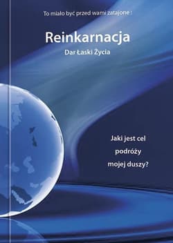 Reinkarnacja Dar łaski życia - Praca zbiorowa